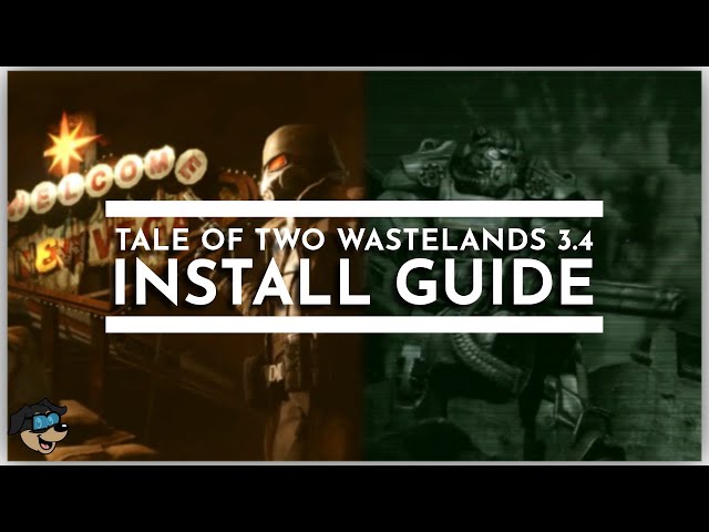 How to Install Tale of Two Wastelands 3.4 (2026)