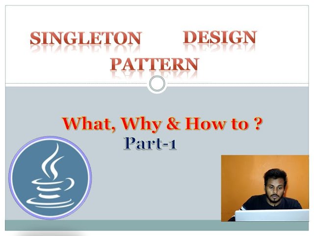 Java Singleton Design Pattern: In-Depth Step-by-Step Tutorial (Part 1) | Beginners Guide Interview