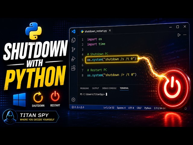 How to Shutdown & Restart Windows Using Python | Python Automation Tutorial || 2026 || Titan Spy