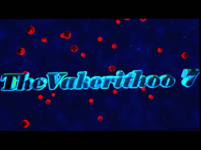 (60 fps) intro para TheVAkerithoo7