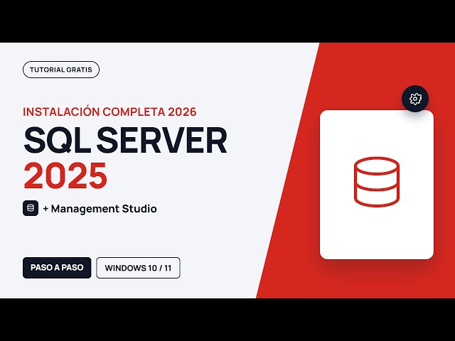 SQL Server 2025 + Management Studio: instalación completa 2026