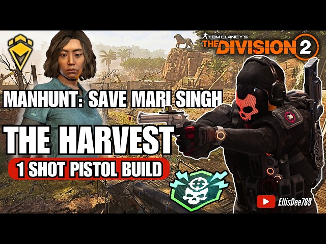 CLIMAX MANHUNT: Save Mari Singh | REANIMATED | The Harvest 1 Shot Pistol Build - The Division 2