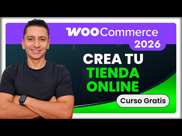 Cómo Crear Una TIENDA ONLINE con WordPress y WooCommerce 2026 Curso Desde Cero