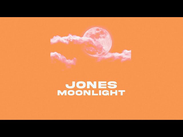 JONES - Moonlight