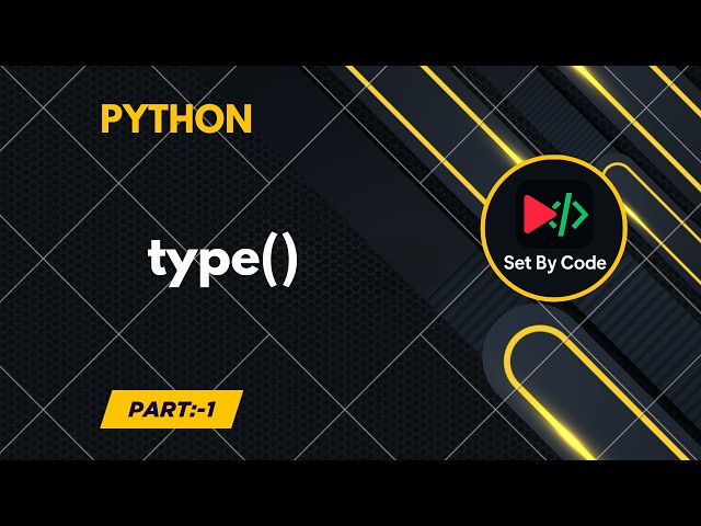 Python | type() | Basic Code | 2026