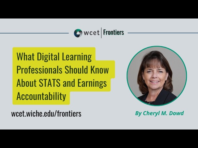 What Digital Learning Professionals Should Know About STATS and Earnings Accountability