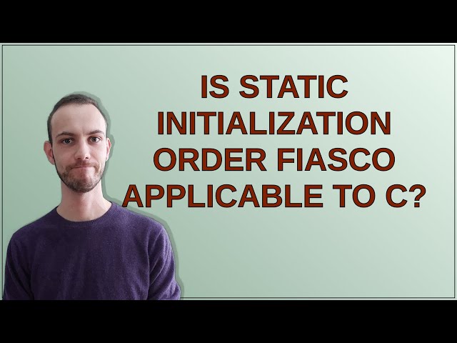 Is static initialization order fiasco applicable to C?