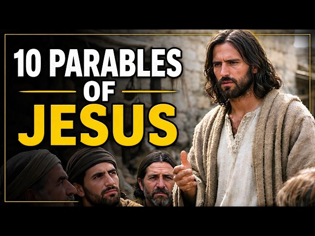 10 Parables of Jesus Revealed | What They Really Mean