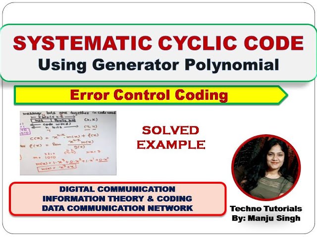 Unit5 L7.3 | Systematic cyclic code | Cyclic code| Systematic Cyclic Code Using Generator Polynomial