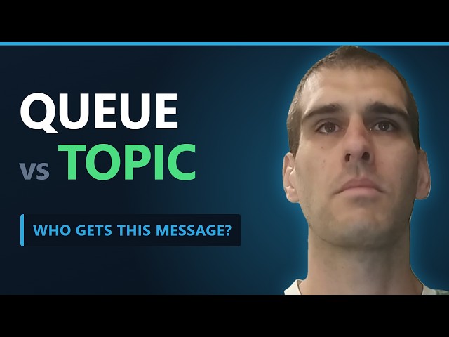 Queue vs Topic: The Question Most Developers Get Wrong