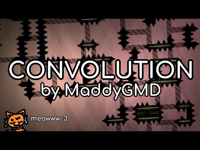 CONVOLUTION || MaddyGMD || Geometry Dash 2.2 || NEW PLATFORMER HARDEST