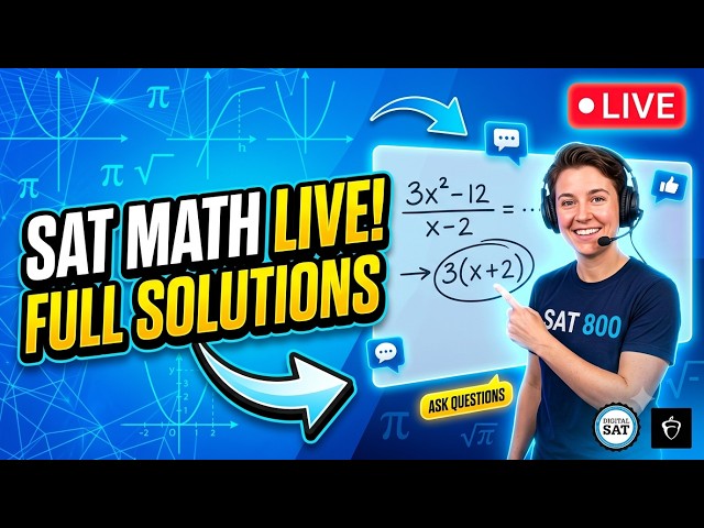 Live SAT Math Problem Solving | Full Solutions & Q&A