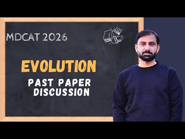 MDCAT 2026 | Past Papers Discussion on Evolution | Dr Sohail