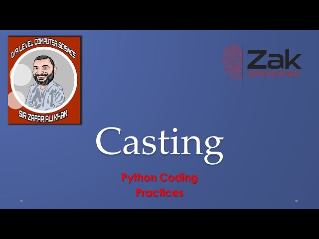 Python 05 | Stepwise | Casting | O/A Level | By ZAK