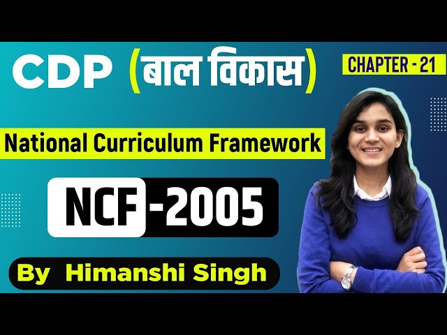 NCF-2005 | CDP (बाल विकास) for REET & UPTET, DSSSB,KVS | Ch-20