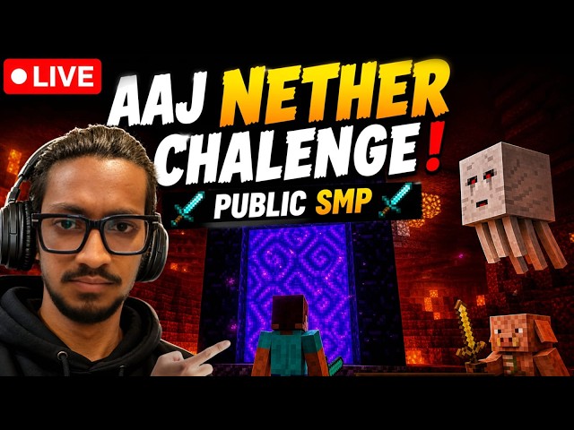 Minecraft Public SMP LIVE 😱 | aaj nether chalenge #minecraftlive #livestream