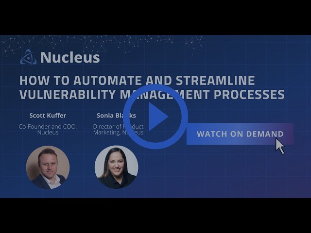 How to Automate and Streamline Vulnerability Management Processes