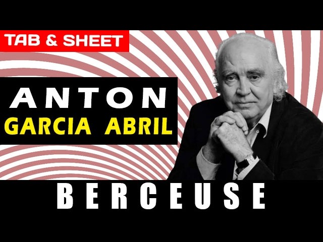 Berceuse by Anton Garcia Abril | Detailed Guitar Tab, Sheet Music, & MIDI Tutorial