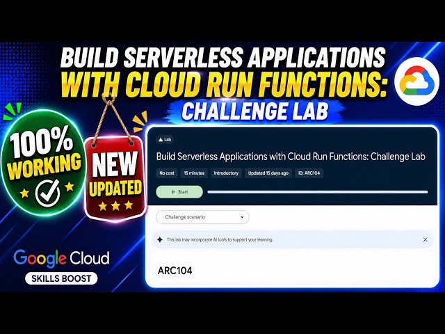 Build Serverless Applications with Cloud Run Functions: Challenge Lab | ARC104