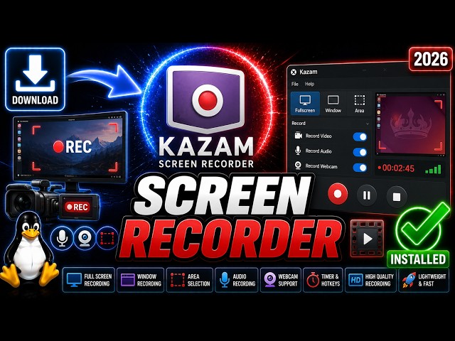 How to Install Kazam Screen Recorder on Linux (2026 Guide)