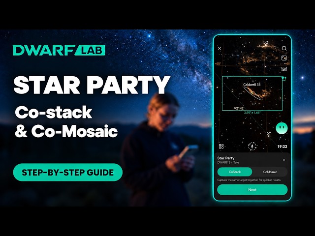 Let's Star Party! Co-Stack & Co-Mosaic