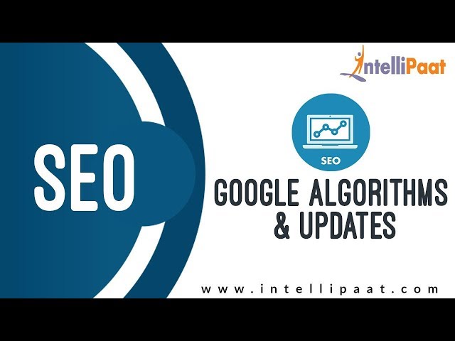 Google Algorithms & Updates Tutorial | SEO Tutorial | Online SEO Training | Intellipaat