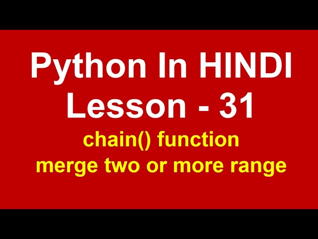 chain function in python | Lesson - 31 | Python in Hindi