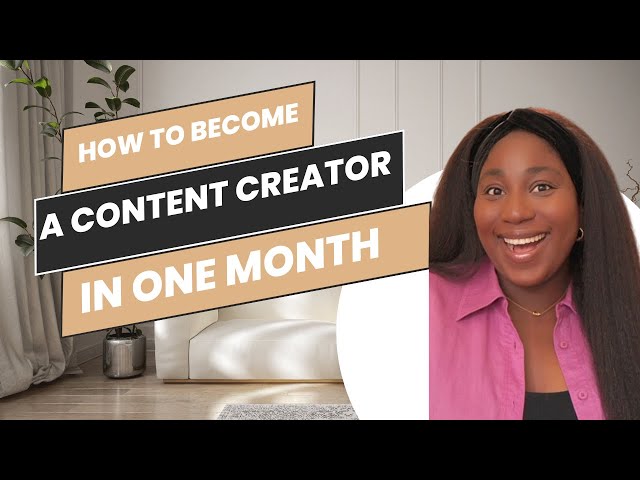 HOW TO BECOME A CONTENT CREATOR IN ONE MONTH & MONETIZING YOUR CONTENT #contentcreation #content