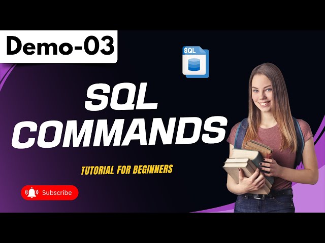 SQL Demo 03 | SQL Commands | SQL Tutorial for Beginners