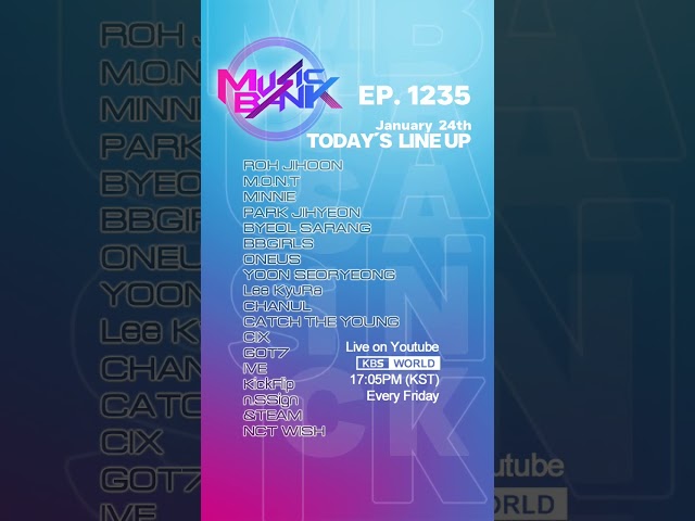 #MusicBank #뮤직뱅크 EP. 1235 January 24th trailer / broadcast at 17:05, line-up of today's broadcast
