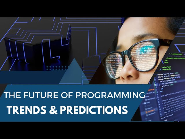 The Future of Programming  Trends and Predictions