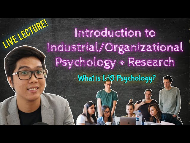 LIVE LECTURE - Intro to I/O Psychology | Pinagkaiba ng I/O Psych sa Business Programs | IO Psych