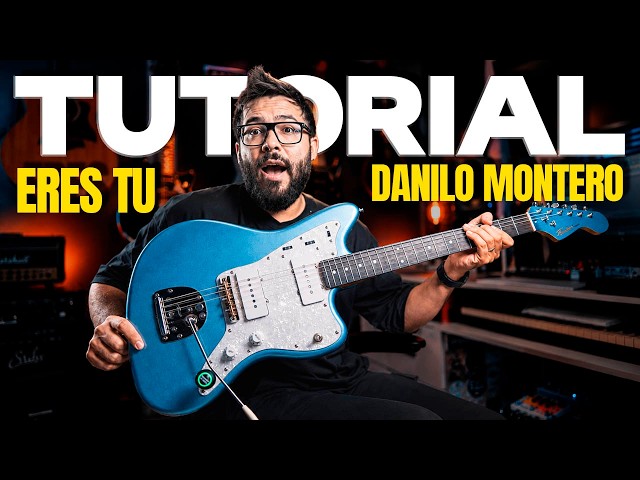 ERES TU - Danilo Montero - Guitar TUTORIAL - CLASSICS ► Sebas Mora - HX Stomp Presets