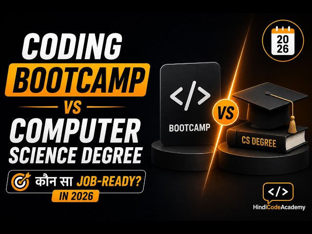 Coding Bootcamp vs Computer Science Degree: Which Gets You Job-Ready in 2026 | हिंदी