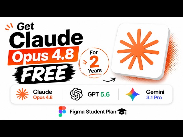 Get Claude Opus 4.8 FREE for 2 Years with the Figma Student Plan