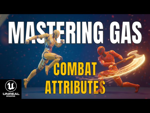 Unreal Engine's Gameplay Ability System — Part 18: Combat Attributes — Tutorial