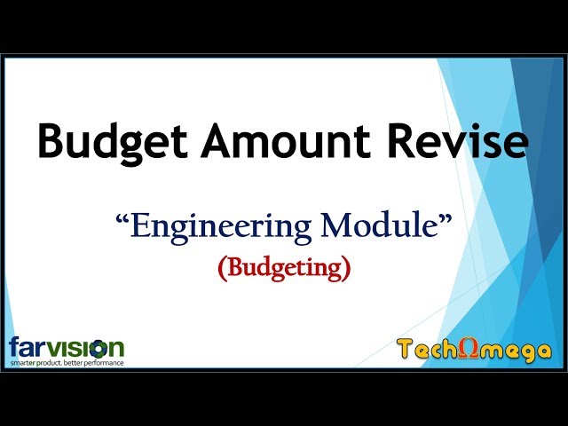 Engineering Budgeting and Budget Amount Revise || Engineering Module || FarVision- March 2018