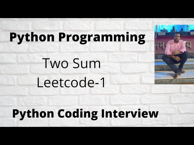 Two Sum Leetcode Python || Leetcode 1||  Google | Facebook technical Interview question | TWO SUM