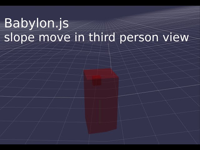 Babylon.js, Sample code for moving along a slope !