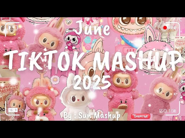 Tiktok Mashup June 💖2025💖 (Not Clean)