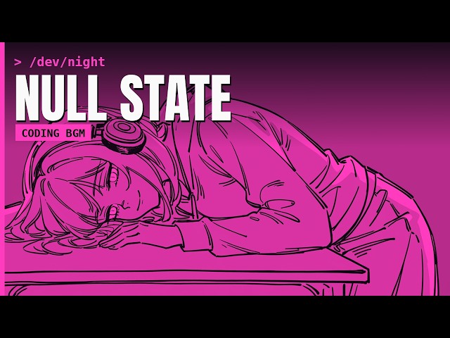 Coding Music - NULL STATE | 1 Hour 25 Min Dark Cyberpunk Ambient for Deep Focus