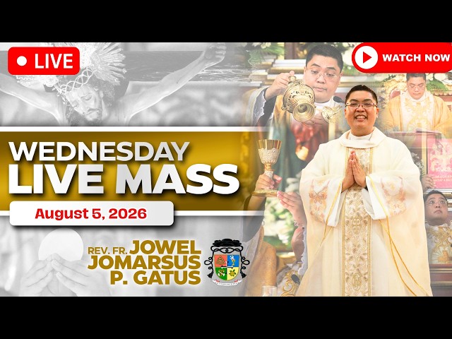 FILIPINO LIVE MASS TODAY ONLINE *AUGUST 5, 2026* FR. JOWEL JOMARSUS GATUS
