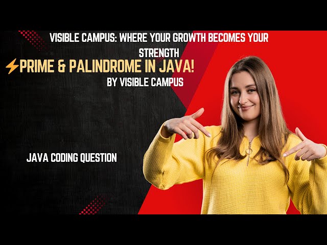 2 Must-Know Java Programs--prime & Palindrome explaned!