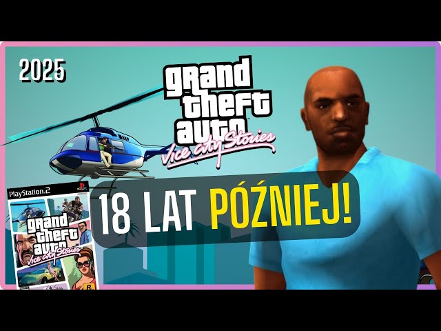 GTA Vice City Stories jest LEPSZE niż myślisz!