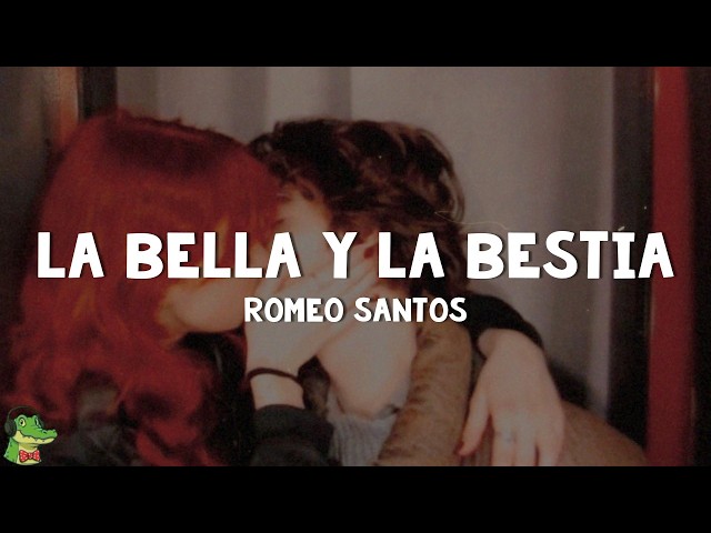 Romeo Santos - La Bella Y La Bestia (Letra)
