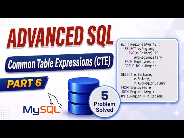 MySQL CTE Explained in One Video | WITH Clause + Real SQL Interview Questions | Part 6