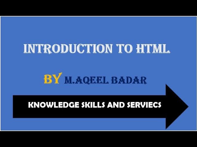 INTRODUCTION TO HTML , Lecture-1 [HTML tutorial for Beginners in Urdu/Hindi ]