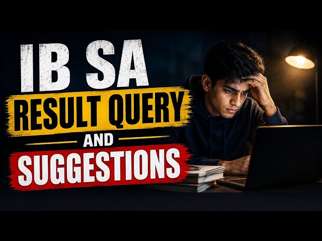 IB SA 2025 RESULT QUERY and Suggestions? #ibsa #ibsaresult