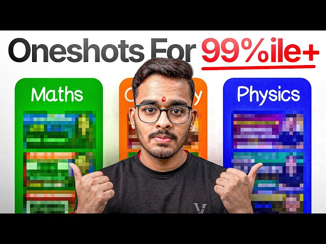 JEE Mains 2027: Best One Shot Videos to Score 220+ Marks