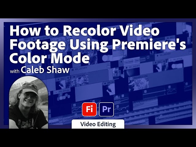 How to Recolor Video Footage using Premiere's Color Mode with Caleb Shaw